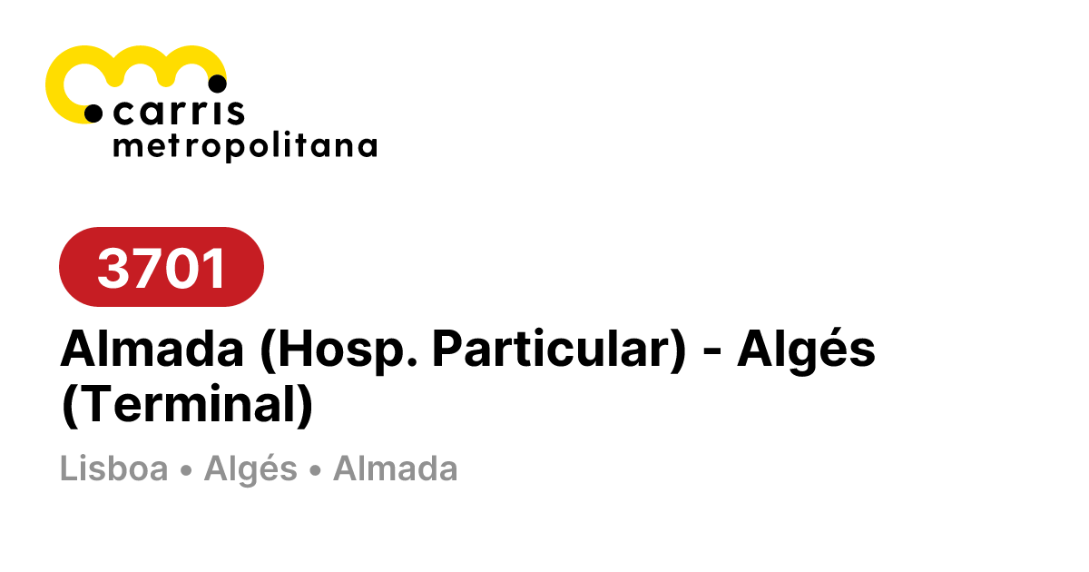 3701 | Almada (Hosp. Particular) - Algés (Terminal)
